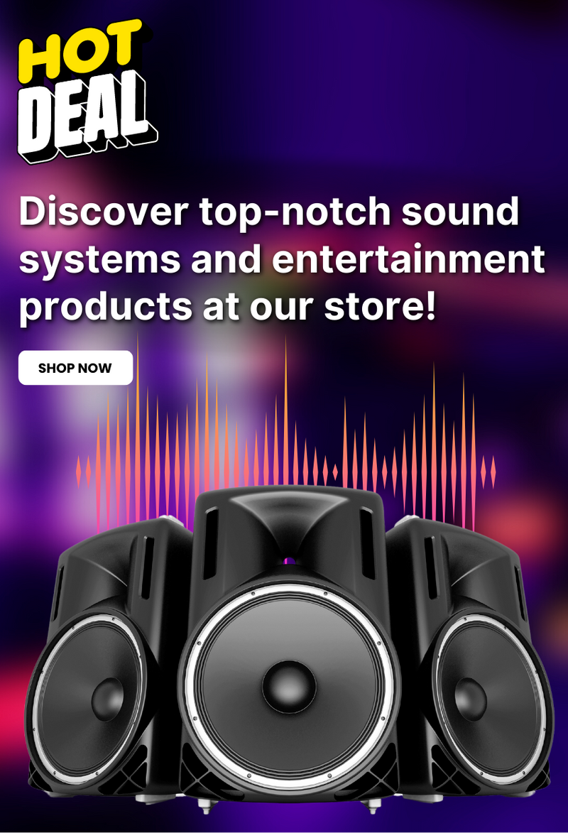 Top-notch Sound System